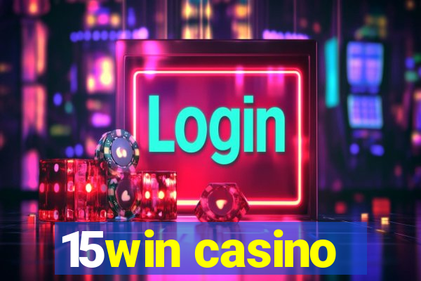 15win casino